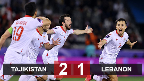Kết quả Tajikistan 2-1 Lebanon: Vượt mặt Trung Quốc, lịch sử gọi tên  